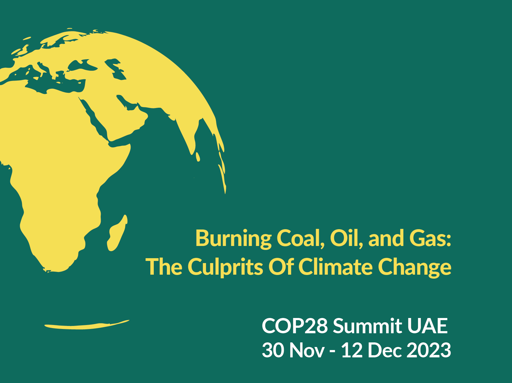 COP28 - Burning coal, oil and gas - the culprits of climate change
